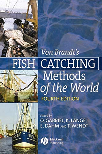 Von Brandt's Fish Catching Methods of the World - Otto Gabriel; Klaus Lange; Erdmann Dahm; Thomas Wendt