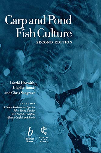 9780852382820: Carp and Pondfish Culture: Including Chinese Herbivorous Species, Pike, Tench, Zander, Wels Catfish, Goldfish, African Catfish and Sterlet