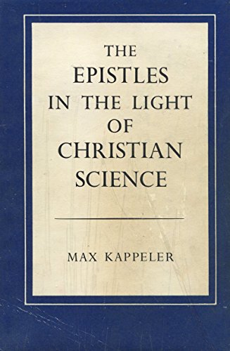 Imagen de archivo de Epistles in the Light of Christian Science a la venta por dsmbooks