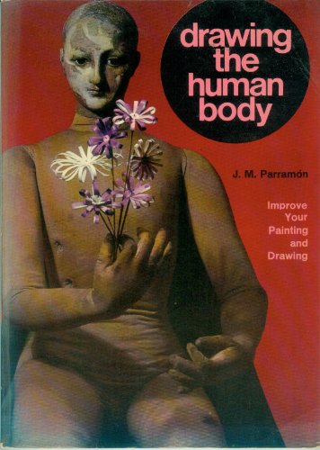 Drawing the human body (9780852421017) by ParramÃ³n, JosÃ© MarÃ­a