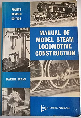 Manual of model steam locomotive construction (9780852421611) by Martin Evans