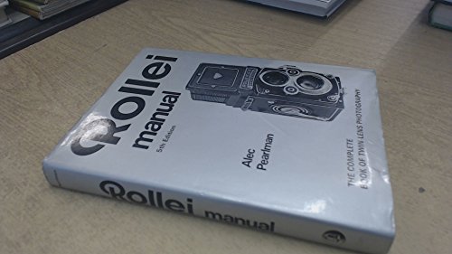 9780852422205: Rollei manual: The complete book of twin-lens photography