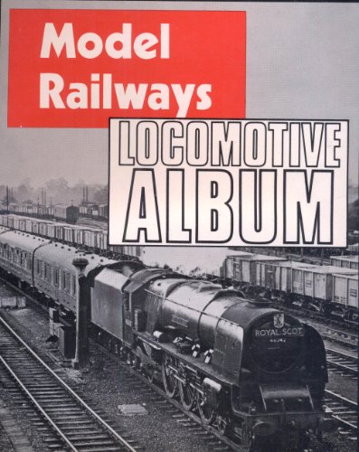 MODEL RAILWAYS : LOCOMOTIVE ALBUM