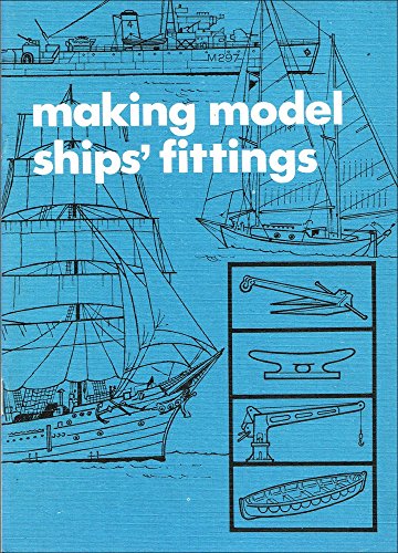 MAKING MODEL SHIPS' FITTINGS