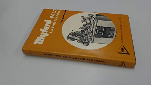 Stock image for Myford M.L.7 Lathe Manual for sale by Secret Bookshop