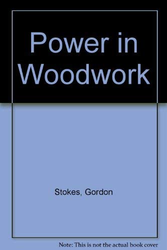 Stock image for Power in Woodwork for sale by WorldofBooks