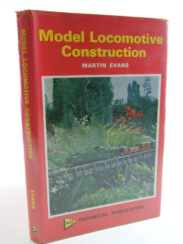 Model locomotive construction (9780852423554) by Evans, Martin