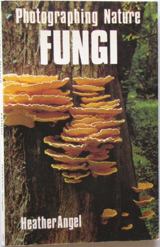 Beispielbild fr Fungi (Photographing nature) zum Verkauf von Wonder Book