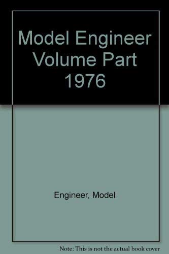 The Model Engineer Volume 142 (part 2) 1976