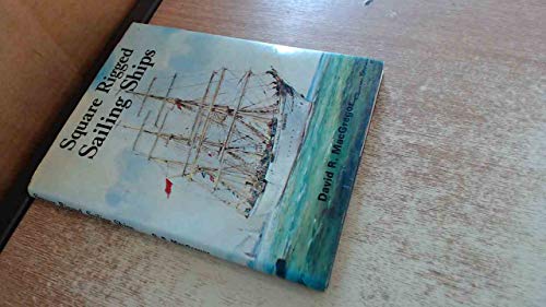 Beispielbild fr Square Rigged Sailing Ships zum Verkauf von WorldofBooks