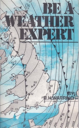 Imagen de archivo de Be a Weather Expert a la venta por WorldofBooks