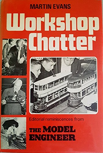 Stock image for Workshop Chatter: A Bedside Book for Model Engineers for sale by WorldofBooks