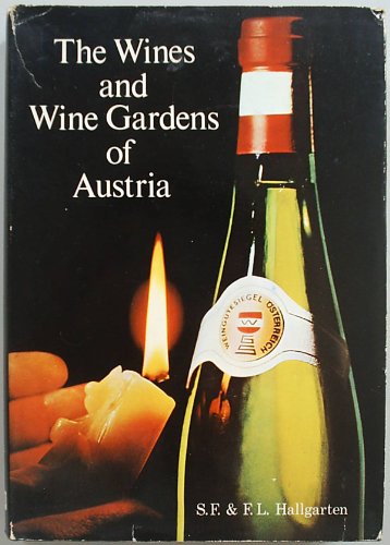 Stock image for Wines and Wine Gardens of Austria for sale by WorldofBooks