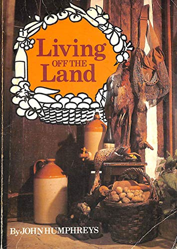 Stock image for Living Off the Land for sale by WorldofBooks