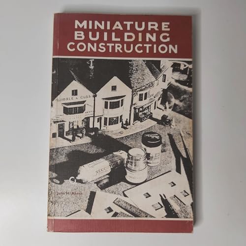 Stock image for Miniature building construction: An architectural guide for modellers for sale by Goldstone Books