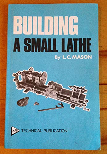 9780852426876: Building a Small Lathe