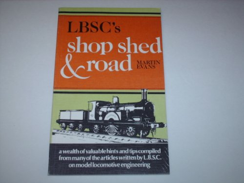 LBSC's Shop Shed & Road (9780852427088) by Evans, Martin