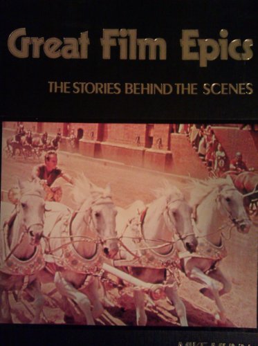 Stock image for Stories Behind the Scenes of the Great Film Epics for sale by WorldofBooks