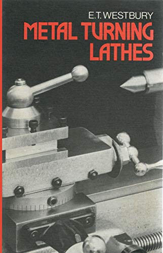 9780852427842: Metal Turning Lathes: Their Design, Application and Operation