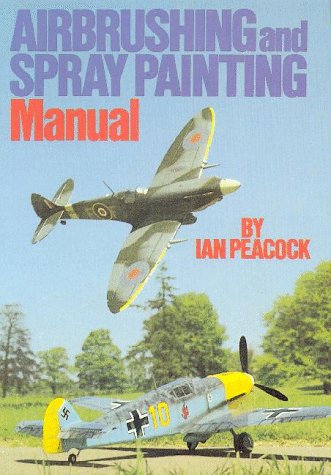Stock image for Airbrushing and Spray Painting Manual for sale by ThriftBooks-Atlanta