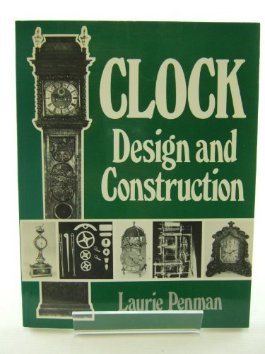 Beispielbild fr Clock Design and Construction zum Verkauf von Better World Books