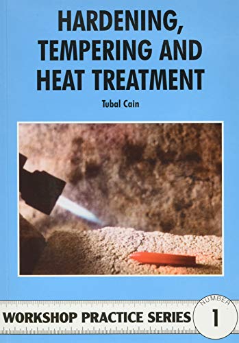 Stock image for Hardening, Tempering and Heat Treatment for Model Engineers for sale by ThriftBooks-Reno