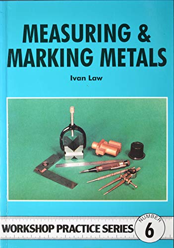 Stock image for Measuring and Marking Metals for sale by Trinders' Fine Tools