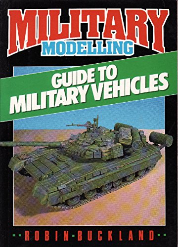 Beispielbild fr Military Modelling" Guide to Military Vehicles zum Verkauf von WorldofBooks