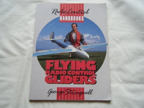 9780852429952: Flying Radio Control Gliders (Radio Control Handbooks)
