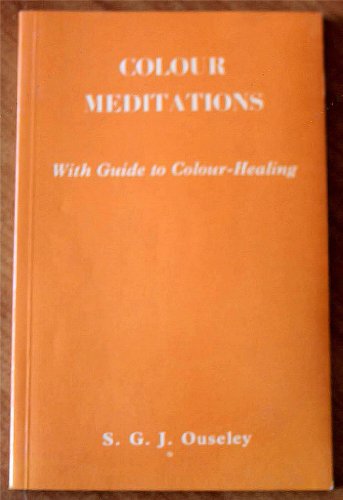 Stock image for Colour Meditations Guide to Colour Healing Course Instructions Exercises in Developing Colour Consciousness for sale by Veronica's Books