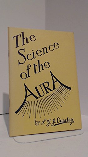 Beispielbild fr The Science of the Aura: An Introduction to the Science of the Human Aura zum Verkauf von HPB-Diamond