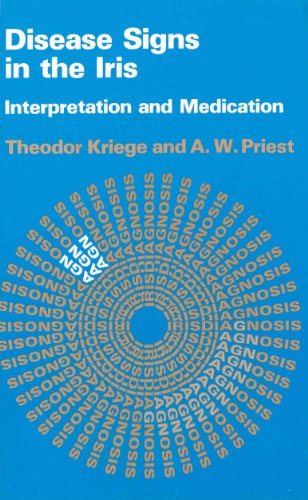 Disease Signs in the Iris: Interpretation and Medication (9780852433720) by Kriege, Theodor; Priest, A.W.