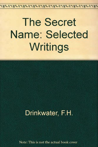 9780852440407: The Secret Name: Selected Writings