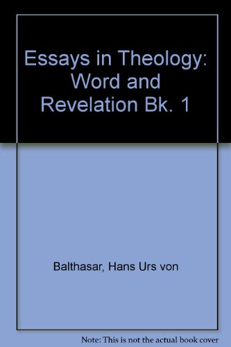 Essays in Theology: Word and Revelation Bk. 1 (9780852440889) by Hans Urs Von Balthasar
