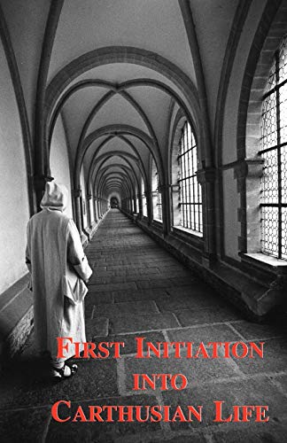 Stock image for First Initiation Into Carthusian Life for sale by SecondSale