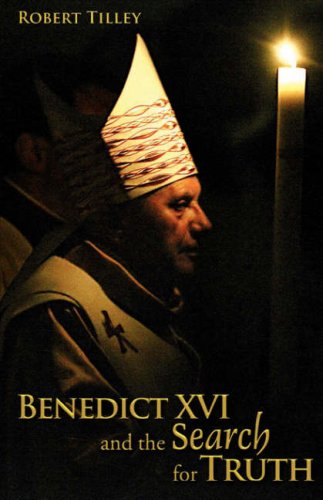 Beispielbild fr Benedict XVI and the Search for Truth zum Verkauf von WorldofBooks