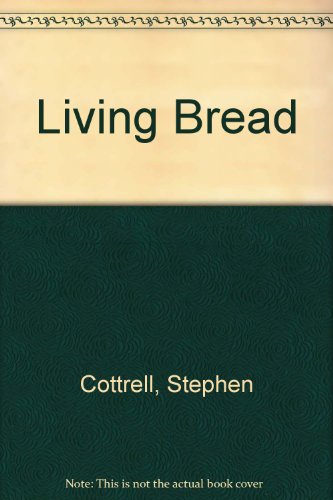 Beispielbild fr Living Bread zum Verkauf von Stephen White Books