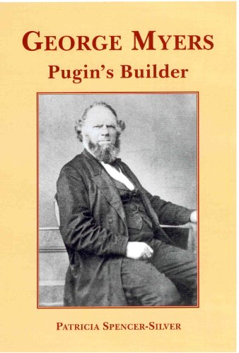 Beispielbild fr George Myers: Pugin's Builder zum Verkauf von WorldofBooks