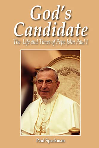 Beispielbild fr God's Candidate: The Life and Times of Pope John Paul I zum Verkauf von WorldofBooks