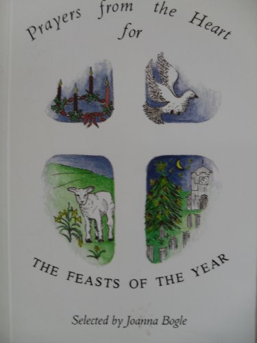 Stock image for Prayers from the Heart for the Feasts of the Year for sale by Wonder Book