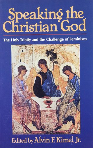 9780852442135: Speaking the Christian God: Holy Trinity and the Challenge of Feminism