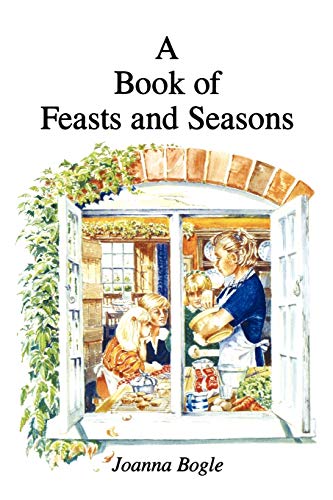 Beispielbild fr Book of Feasts and Seasons zum Verkauf von BooksRun