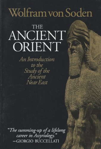 Imagen de archivo de The Ancient Orient An Introduction to the Study of the Ancient Near East a la venta por Rain Dog Books