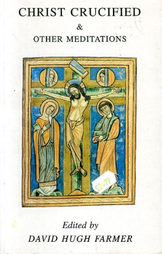 Beispielbild fr Christ Crucified and Other Meditations of a Durham Hermit zum Verkauf von WorldofBooks