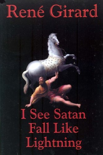 I See Satan Fall (9780852442906) by Girard, Rene