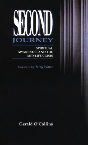 Beispielbild fr Second Journey: Spiritual Awareness and the Mid-Life Crisis zum Verkauf von ThriftBooks-Atlanta