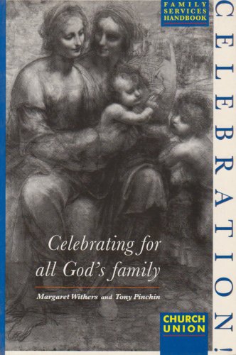 Imagen de archivo de Celebration: A Family Services Handbook a la venta por Hay-on-Wye Booksellers