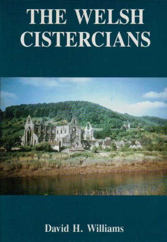 9780852443545: Welsh Cistercians: Written to Commemorate the Centenary of the Death of Stephen William Williams (1837-1899), the Father of Cistercian Archaeology in Wales