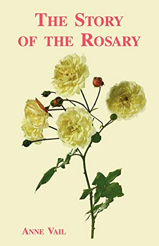 The Story of the Rosary (9780852443750) by Vail, Anne