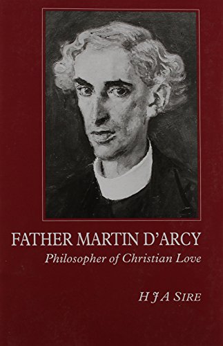 Stock image for Father Martin D'Arcy: Philosopher of Christian Love for sale by WorldofBooks